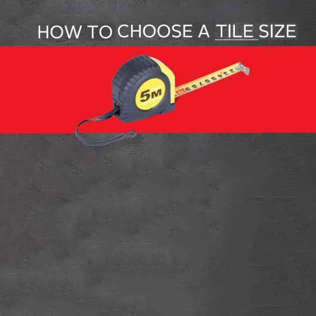 How-to-choose-a-tile-size-CTM